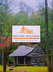 Historic Buildings of the Smokies